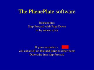 The PhenePlate software