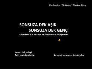SONSUZA DEK AŞIK SONSUZA DEK GENÇ Fantastik bir Ankara Müzikalinden fotoğraflar