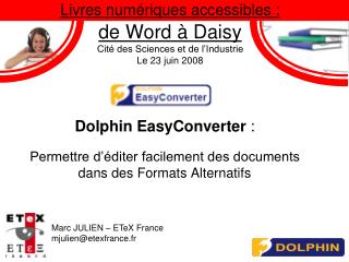 Dolphin EasyConverter : Permettre d’éditer facilement des documents dans des Formats Alternatifs