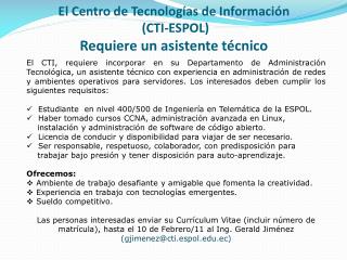 El Centro de Tecnologías de Información (CTI-ESPOL) Requiere un asistente técnico