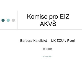 Komise pro EIZ AKVŠ