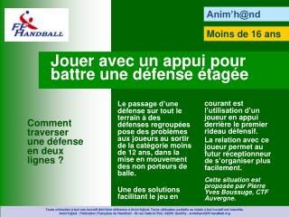 Jouer avec un appui pour battre une défense étagée