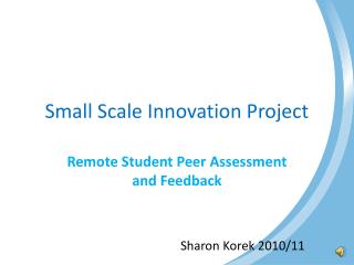 Small Scale Innovation Project