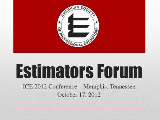 Estimators Forum