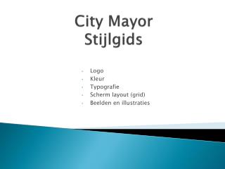 City Mayor Stijlgids