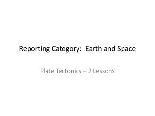 Reporting Category: Earth and Space