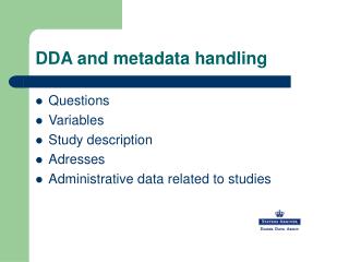 DDA and metadata handling