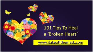 101 Tips To Heal a ‘Broken Heart’