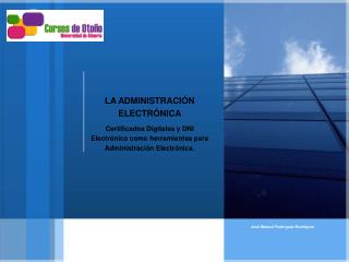 LA ADMINISTRACIÓN ELECTRÓNICA