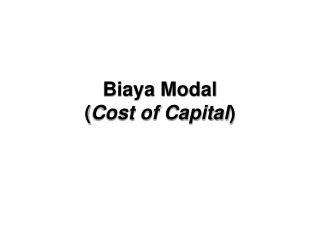 Biaya Modal ( Cost of Capital )