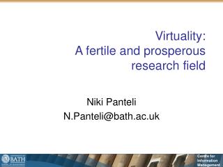 Virtuality: A fertile and prosperous research field
