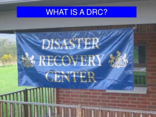 WHAT IS A DRC?
