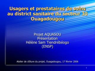 Usagers et prestataires de soins au district sanitaire du secteur 30 Ouagadougou