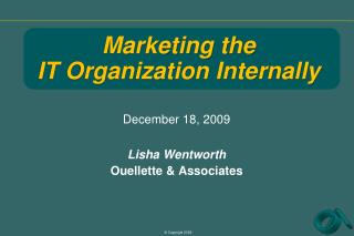 December 18, 2009 Lisha Wentworth Ouellette &amp; Associates