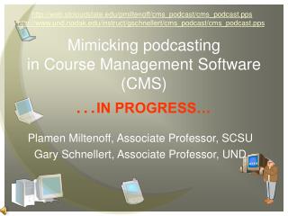 Mimicking podcasting in Course Management Software (CMS)