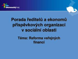 Porada ředitelů a ekonomů příspěvkových organizací v sociální oblasti