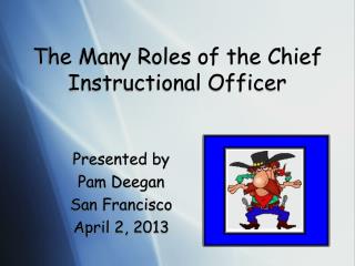 The Many Roles of the Chief Instructional Officer