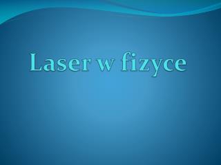 Laser w fizyce