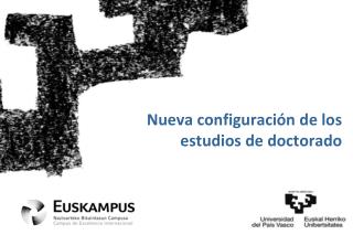 Nueva configuración de los estudios de doctorado