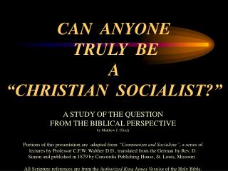 CAN ANYONE TRULY BE A “CHRISTIAN SOCIALIST?”