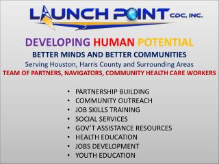 PARTNERSHIP BUILDING COMMUNITY OUTREACH JOB SKILLS TRAINING SOCIAL SERVICES