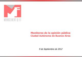 Monitoreo de la opinión pública Ciudad Autónoma de Buenos Aires 9 de Septiembre de 2012