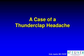 A Case of a Thunderclap Headache