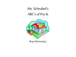 Ms. Schnabel’s ABC’s of Pre-K