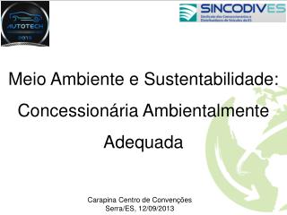 Meio Ambiente e Sustentabilidade: Concessionária Ambientalmente Adequada