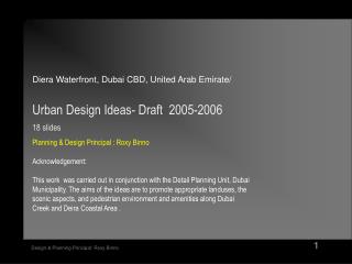 Diera Waterfront, Dubai CBD, United Arab Emirate/ Urban Design Ideas- Draft 2005-2006 18 slides