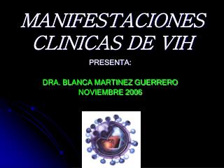 MANIFESTACIONES CLINICAS DE VIH