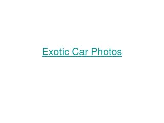Exotic Car Photos
