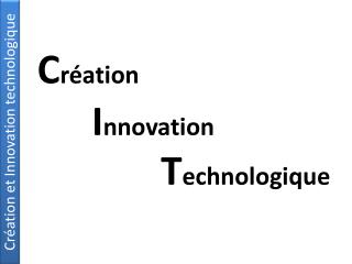 Création et Innovation technologique