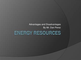 Energy Resources