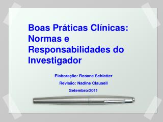 Boas Práticas Clínicas: Normas e Responsabilidades do Investigador