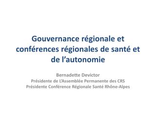 Gouvernance régionale et conférences régionales de santé et de l’autonomie
