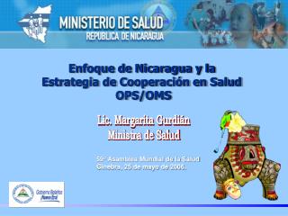 Enfoque de Nicaragua y la Estrategia de Cooperación en Salud OPS/OMS