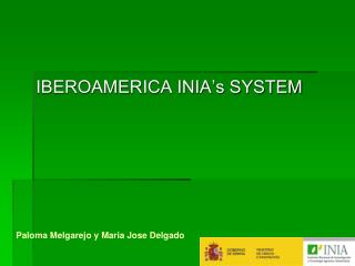 IBEROAMERICA INIA’s SYSTEM