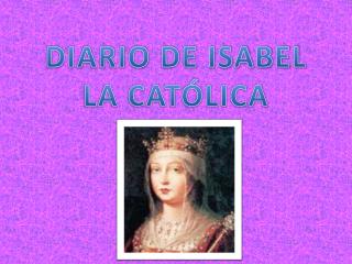 DIARIO DE ISABEL LA CATÓLICA