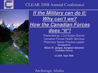 If the Military can do it: Why can’t we? How the Canadian Forces does “it”!