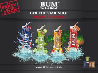 BUM Pocket Drink ist: Die Party aus der Tüte READY TO DRINK: Allzeit trink bereit!