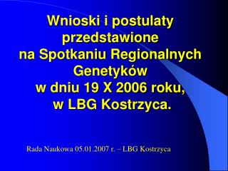 Rada Naukowa 05.01.2007 r. – LBG Kostrzyca