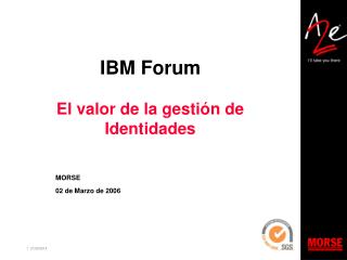 IBM Forum El valor de la gestión de Identidades