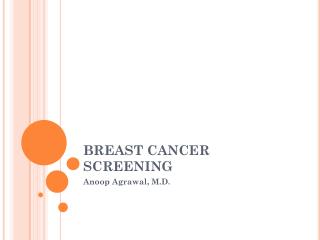 BREAST CANCER SCREENING