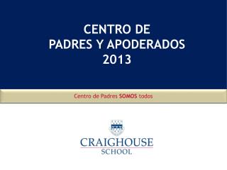 CENTRO DE PADRES Y APODERADOS 2013