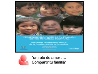 “un reto de amor …. Compartir tu familia”