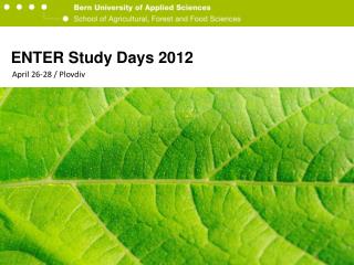 ENTER Study Days 2012