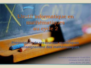 L’outil informatique en mathématiques au cycle 2