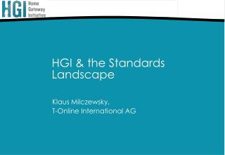 HGI & the Standards Landscape