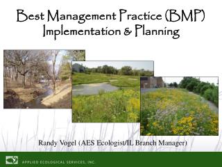 Best Management Practice (BMP) Implementation &amp; Planning